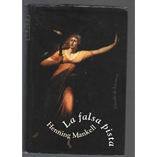 La falsa pista - Mankell, Henning.